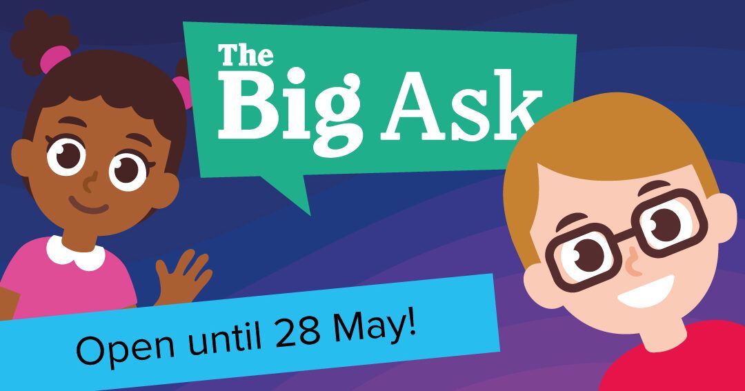 The Big Ask Survey: Deadline Extended